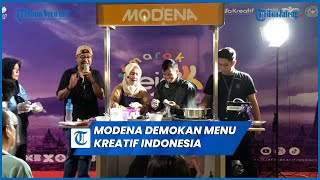 Modena Demokan Menu Kreatif Indonesia dalam Semarak Jejakk Kreatif 2023