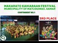 3RD PLACE:  MAKARATO KAHIARAAN FESTIVAL, MATUGUINAO, SAMAR - TANDAYA'S FESTIVAL OF FESTIVALS 2024