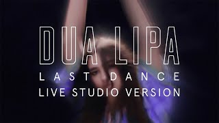 Dua Lipa - Last Dance (Self-Titled Tour - Studio Version)
