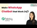 Make WhatsApp Chatbot that Work 24/7 Using Pabbly Chatflow ⏰