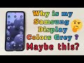 why is my Samsung display colors only grey and white ? maybe this is on 🤔 | Samsung One UI 3.0