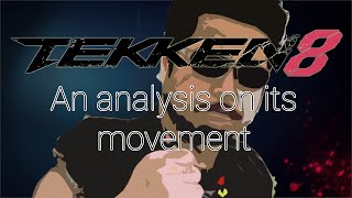 Analysis of Tekken 8's lateral movement and preliminary look at its backdash: Part 1 | Introduction