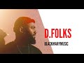 D.Folks - Get Familiar -  (blackmary)