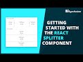 React: Getting Started with the React Splitter Component