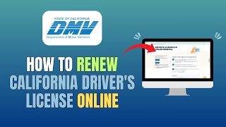 HOW TO RENEW CALIFORNIA DRIVERS LICENSE ONLINE - UPDATE 2026