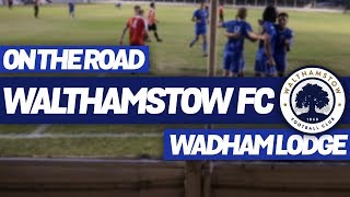 ON THE ROAD - WALTHAMSTOW FC