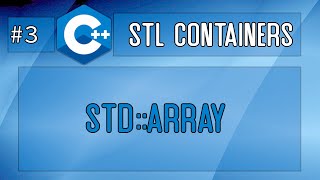 C++ Tutorial - std::array (for beginners)