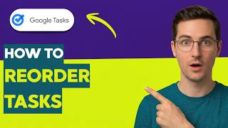How to Reorder Tasks in Google Tasks [2026 Full Guide]