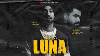 Luna - Diljit Dosanjh | Arjan Dhillon | Lyrical Video | luna lyrics | moon child era | new punjabi