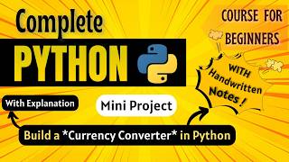 *Let's make a Currency Converter in Python* | Mini Project | Python Full course for Beginners