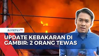 Kondisi Terkini Kebakaran Permukiman Gambir: 247 Warga Mengungsi di Kantor Walkot Jakpus