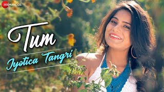 Tum by Jyotica Tangri | Laila Majnu | Niladri Kumar | Irshad Kamil