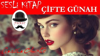 AGATHA CHRISTIE  Çifte günah - Sesli Kitap Polisiye - Hercule Poirot