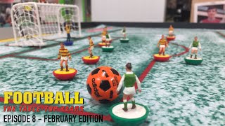 Table Football Monthly: February '20 Edition