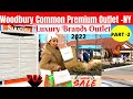 Shopping Luxury Brands at Woodbury Common Premium Outlet 2022, New York Part-2  |Travelstuck