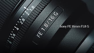 【先行レビュー】Sony 16mm F1.8 G 超広角単焦点が動画クリエイターにオススメな理由