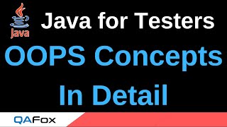 Java for Testers - Part 242 - OOPS Concepts