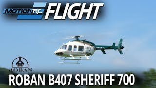 Roban 407 Sheriff 700 Sized Scale Helicopter - Flight Review - Motion RC