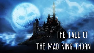 Sharm ~ The Tale Of The Mad King Thorn (@guildwars2 Song)