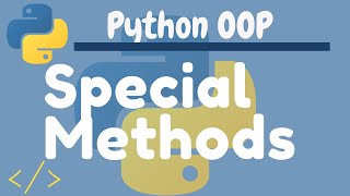Python OOP Tutorial 5 Special Magic Dunder Methods