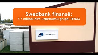 Swedbank finansē - Uzņēmumu grupa TENAX