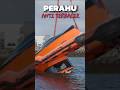 Perahu Ini Susah Terbalik