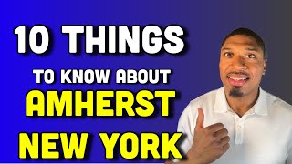 10 Things you want to know about Amherst NY- Before you move there