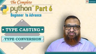 The Complete Python : Part 6 | Type Conversion or Type Casting