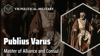 Publius Quinctilius Varus: The Political Strategist | Roman general Biography