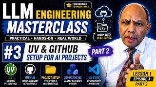 LLM Engineering Masterclass #3: UV & GitHub Setup for AI Projects (Part 2)