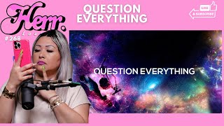 Question Everything | Herr Lounge EP. 268 | Marisol Herrera #podcast #mompreneur