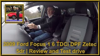 2009 Ford Focus 1 6 TDCi DPF Zetec 5dr | Review and Test drive