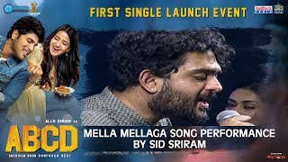 Sid Sriram Awesome Performance | Mella Mellaga Song Live Performance By Sid Sriram | ABCD Movie