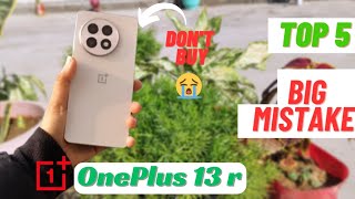 OnePlus 😱 5 Big Mistakes ⚡ Real Truth | Oneplus 13 r Review #review