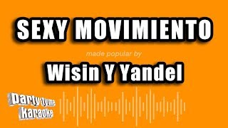 Wisin Y Yandel - Sexy Movimiento (Versión Karaoke)