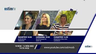 OSTİM TV'DE Bu Hafta I 10-16 Ekim 2022