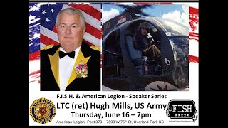 F.I.S.H. 20220616 LtCol (Ret) Hugh Mills, U.S. Army