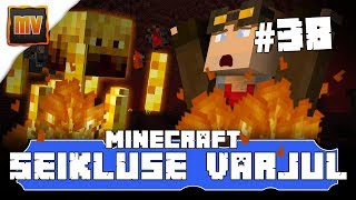 Minecraft Seikluse varjul Osa 38 - Liiga palju blaze