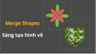 Sáng tạo hình vẽ Merge Shapes