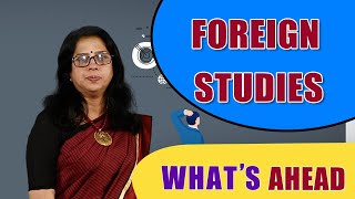 What's Ahead | Foreign Studies | career guidance part 33