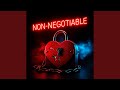 NON-NEGOTIABLE