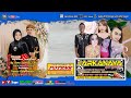 Live Wedding Rema & Novita || Campursari ARKANAYA MUSIC || GMS AUDIO || HVS SRAGEN A4