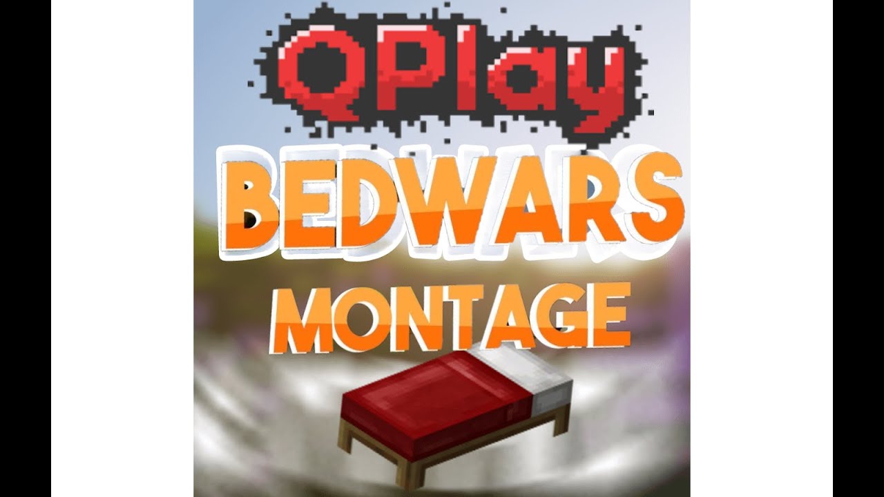 Bedwars Qplay ║ Montage - YouTube