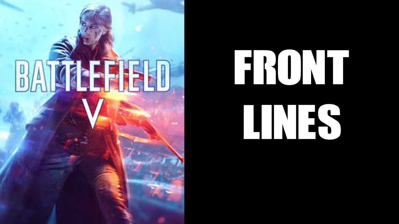 Bfv Battlefield 5 Nov 20th Full Release Day Frontlines Gameplay