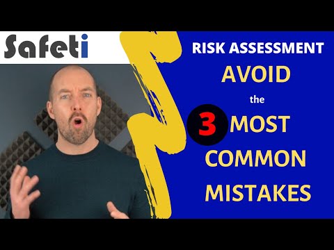 Avoid the 3 MOST COMMON mistakes in risk assessment!