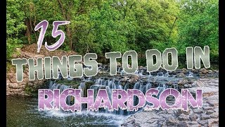 Top 15 Things To Do In Richardson, Texas