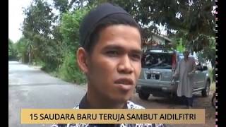 AWANI State [Kedah \u0026 Perlis]: 15 saudara baru teruja sambut Aidilfitri