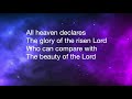 All Heaven Declares - Lyrics