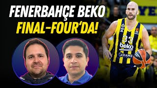 FENERBAHÇE BEKO FINAL FOUR'DA! | FENERBAHÇE - MONACO MAÇ SONU CANLI | EuroLeague Play-Off 5. Maç