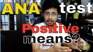 ANA test positive means ? | ANA test procedure (antinuclear antibody test)